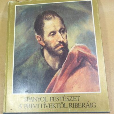 Spanyol festeszet a primitivektol riberaig