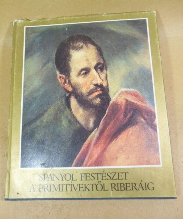 Spanyol festeszet a primitivektol riberaig