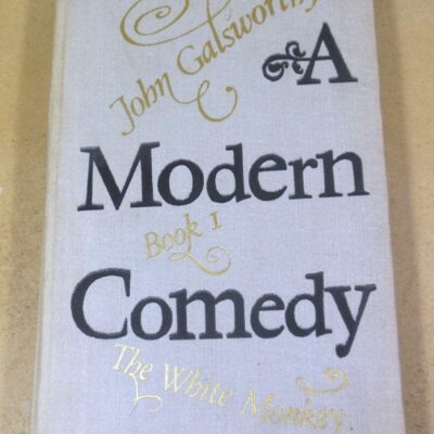 John Galsworthy. A Modern Comedy. Book 1. The White Monkey