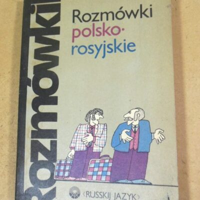Rozmowki polsko- rosyjskije. Польско-русский разговорник