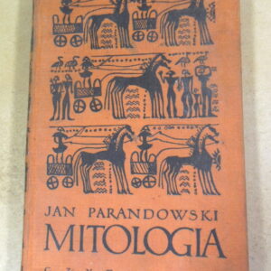 Jan Parandowski, Mitologia. Wierzenia i podania Greków i Rzymian